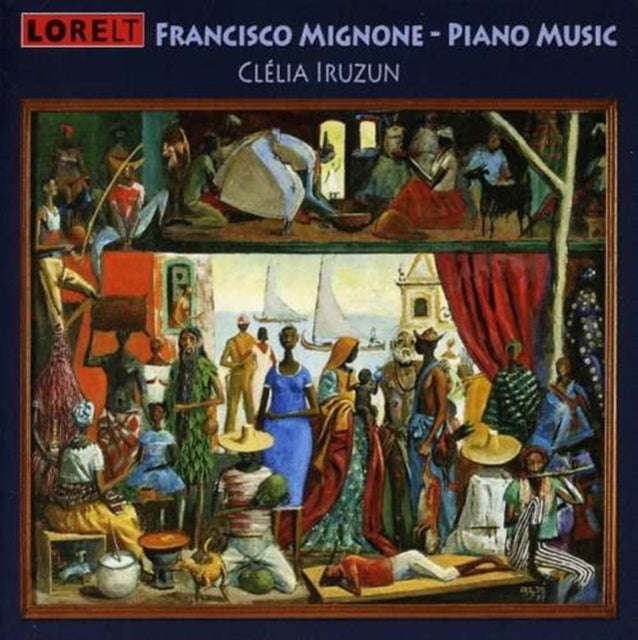 Francisco Mignone - Piano Music - Clelia Iruzun (CD)