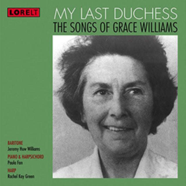 Grace Williams - My Last Duchess - The Songs Of Grace Williams (CD)