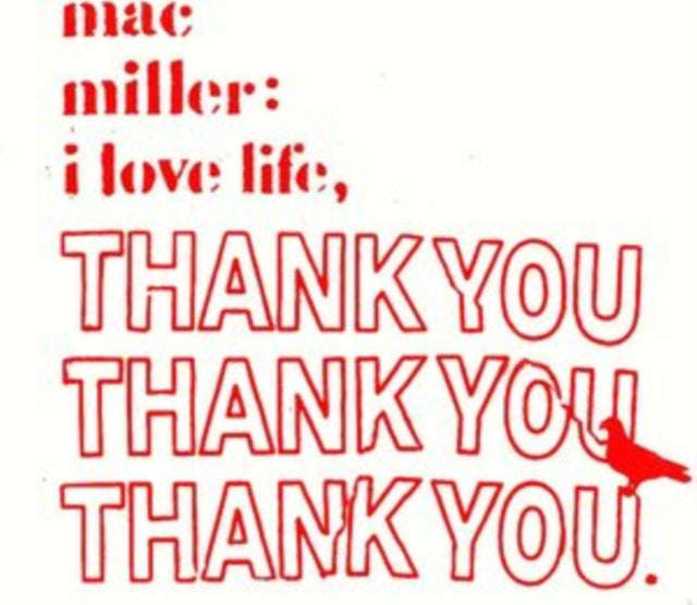Mac Miller - I Love Life / Thank You (Vinyl)