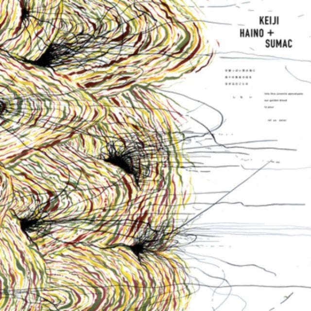 Keiji Haino & Sumac - Into This Juvenile Apocalypse Our Golden Blood To Pour Let Us Never (Clear ...