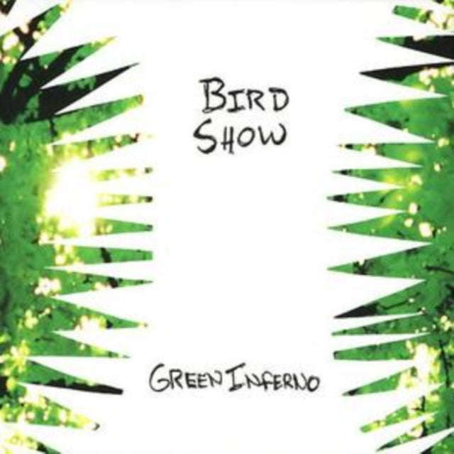 Bird Show - Green Inferno (CD)