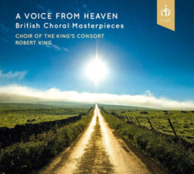 Choir Of The Kings Consort  Robert King - A Voice From Heaven  British Choral Masterpieces (CD)