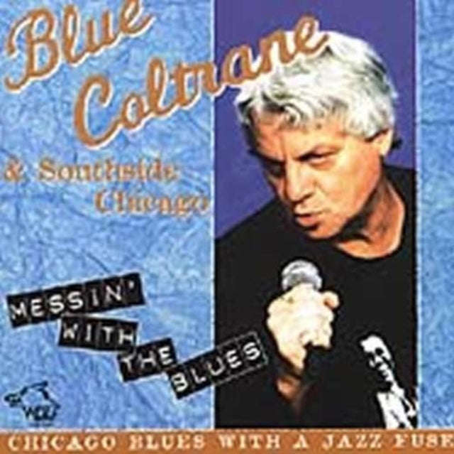 Joe Blue Coltrane - Messin With The Blues (CD)
