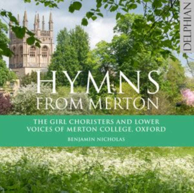 The Girl Choristers And Lower Voices Of Merton College / Oxford / Benjamin Nicholas - Hymns From ...