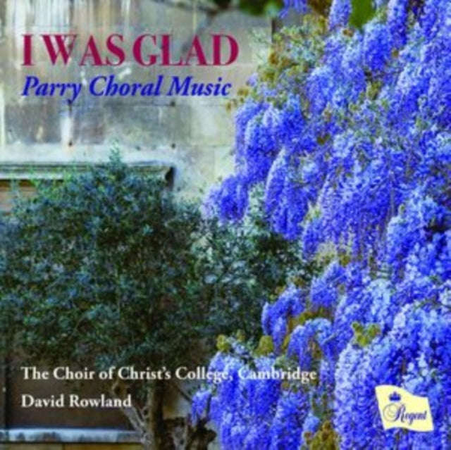 Choir Of Christs College. Cambridge / David Rowland - I Was Gladthe Choir Of Christs College. Cam...