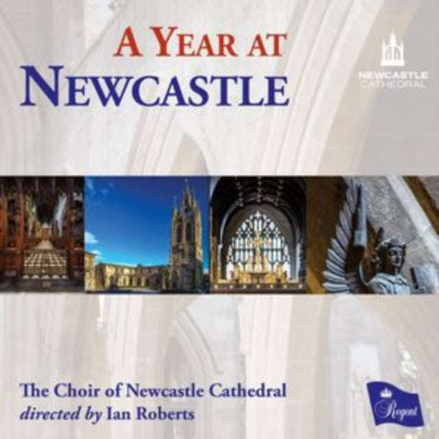 Choir Of Newcastle Cathedral/Ian Roberts - A Year At Newcastle (CD)