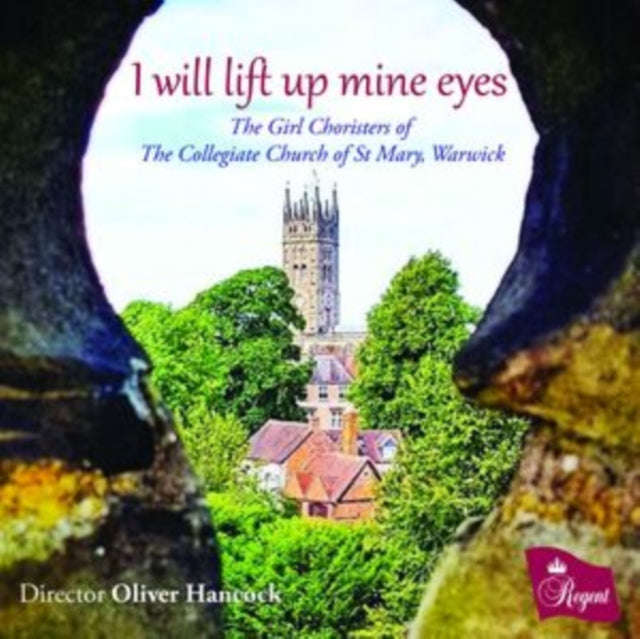 Girl Choristers Of The Collegiate Church Of St Mary / Warwick / Oliver Hancock - I Will Lift Up M...