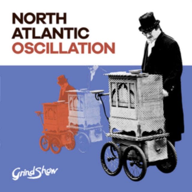 North Atlantic Oscillation - Grind Show (CD)