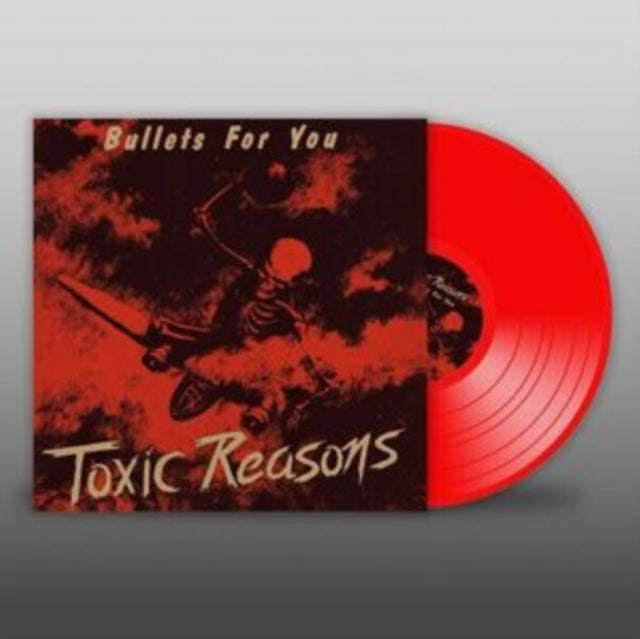 Toxic Reasons - Bullets For You (Red Vinyl) (Vinyl)