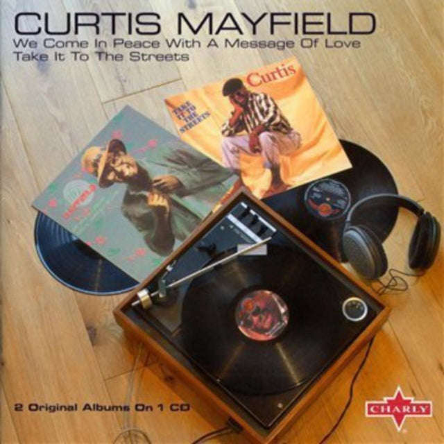 Curtis Mayfield - We Come In Peace / Take It To The Streets (CD)