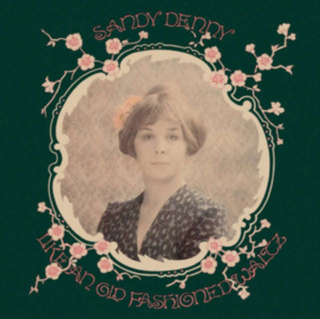 Sandy Denny - Like An Old Fashioned Waltz (Vinyl)