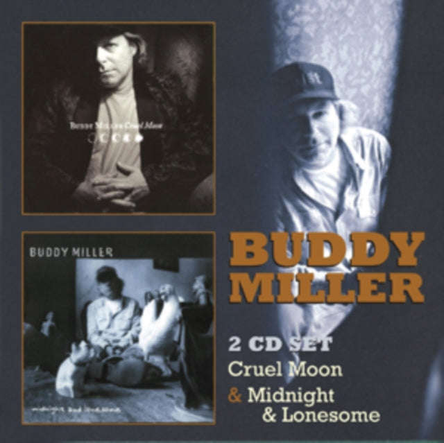 Buddy Miller - Cruel Moon & Midnight & Lonesome (CD)