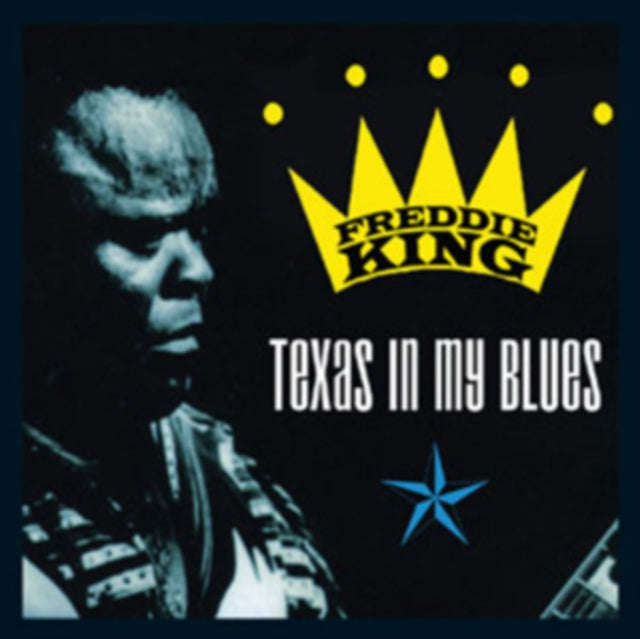 Freddie King - Texas In My Blues (CD)