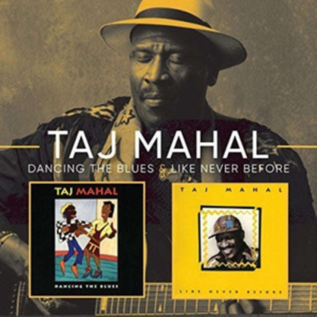 Taj Mahal - Like Never Before/Dancing The Blues (CD)