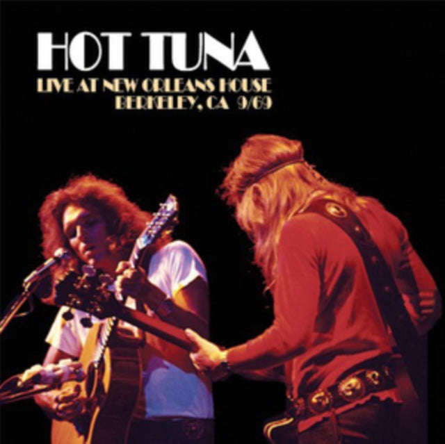 Hot Tuna - Live At New Orleans House. Berkeley Ca 9/69 (CD)
