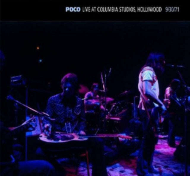 Poco - Live At Columbia Studios. Hollywood 9/30/71 (CD)