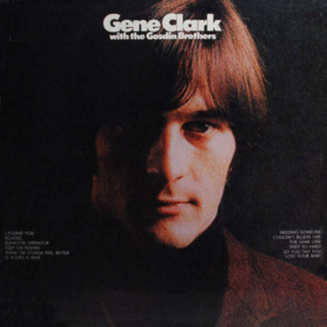 Gene Clark - Gene Clark And The Gosdin Brothers (CD)