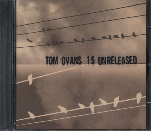 Tom Ovans - 15 Unreleased (CD)