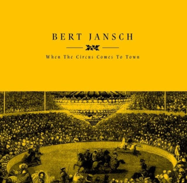 Bert Jansch - When The Circus Comes To Town (RSD 2023) (Vinyl)