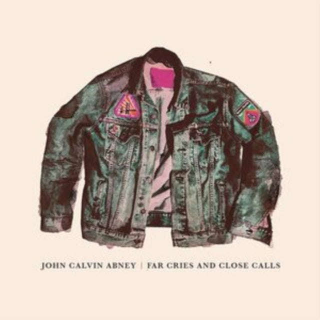 John Calvin Abney - Far Cries And Close Calls (Vinyl)
