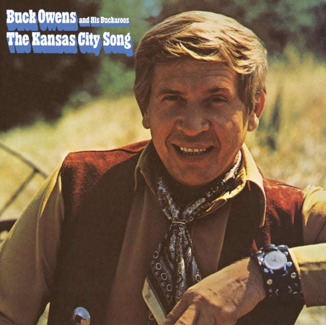 Buck Owens & His Buckaroos - The Kansas City Song (CD)
