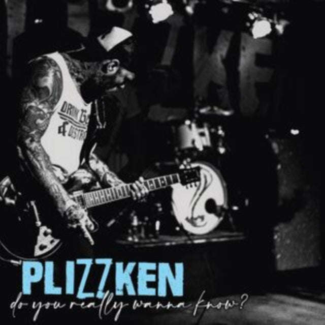 Plizzken - Do You Really Wanna Know? (Vinyl)