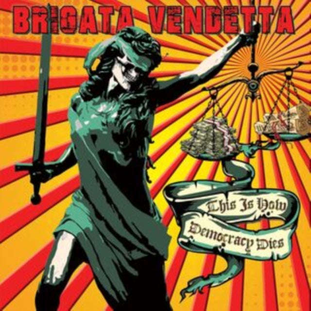 Brigata Vendetta - This Is How Democracy Dies (Vinyl)