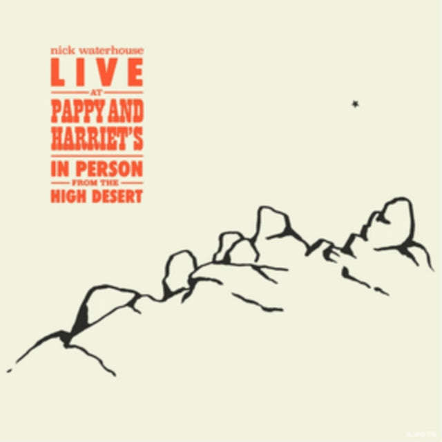 Nick Waterhouse - Live At Pappy & HarrietS: In Person From The High Desert (CD)