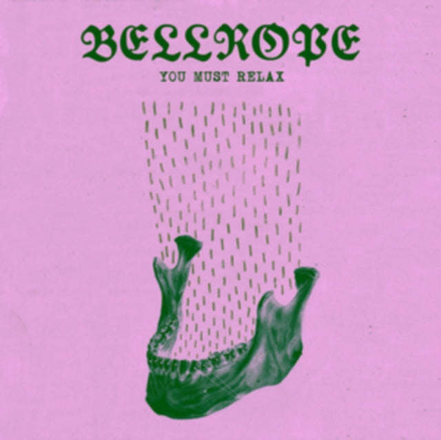 Bellrope - You Must Relax (CD)