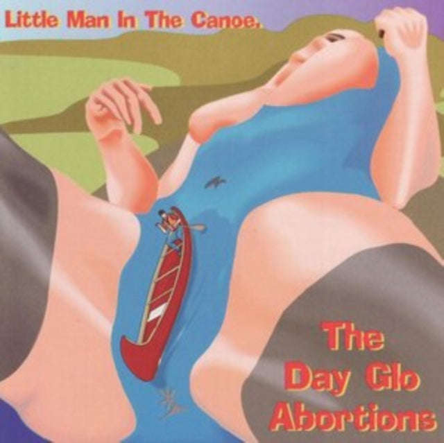 Dayglo Abortions - Little Man In The Canoe (CD)