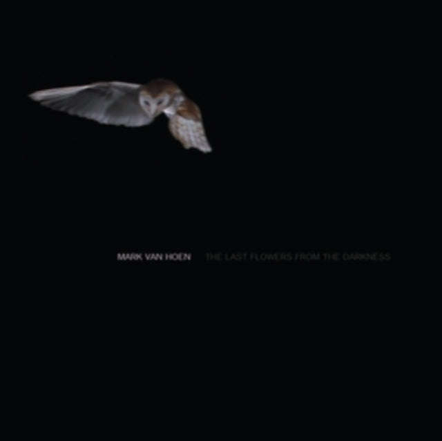 Mark Van Hoen - The Last Flowers From T (Vinyl)