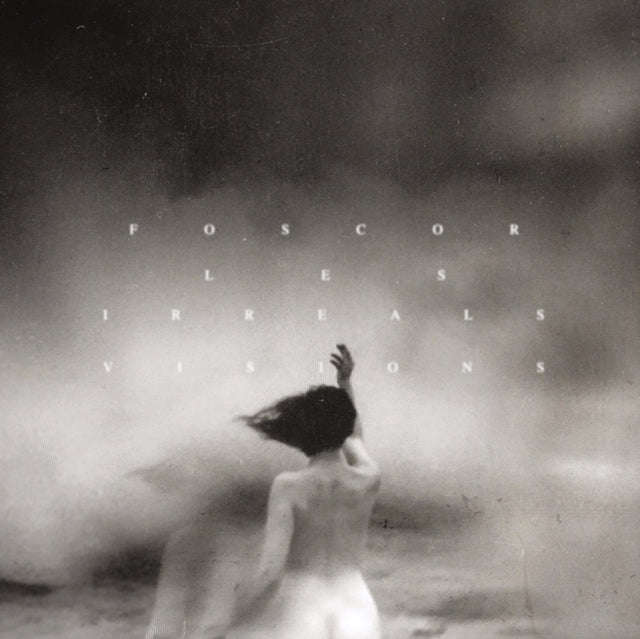 Foscor - Les Irreals Visions (Vinyl)