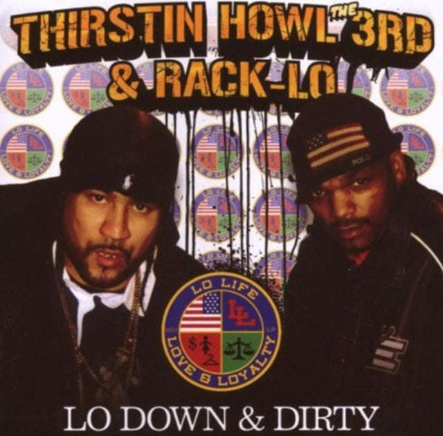 Thirstin Howl The 3Rd & Rack-Lo - Lo Down & Dirty (CD)