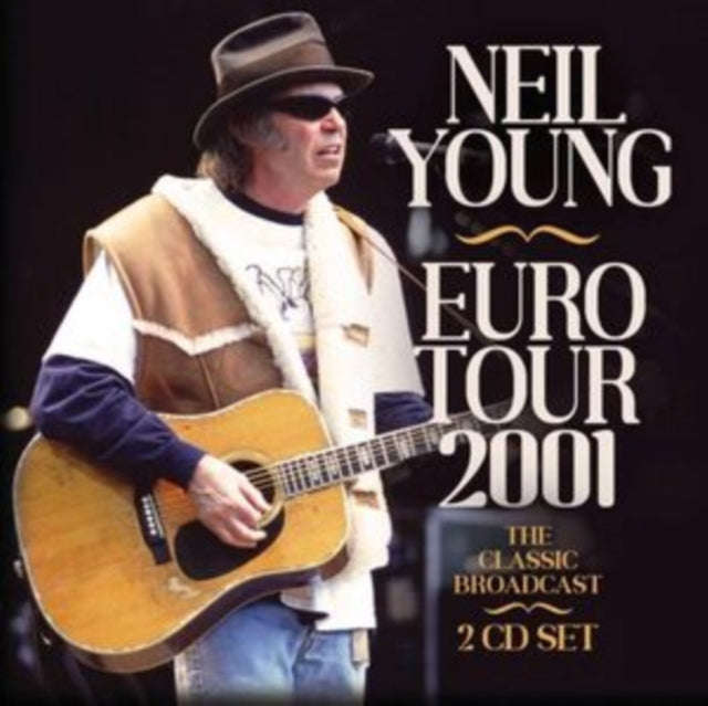 Neil Young - Euro Tour 2001 (CD)