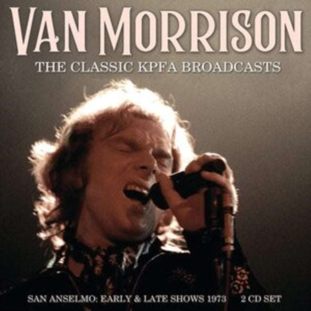 Van Morrison - The Classic Kpfa Broadcasts (CD)