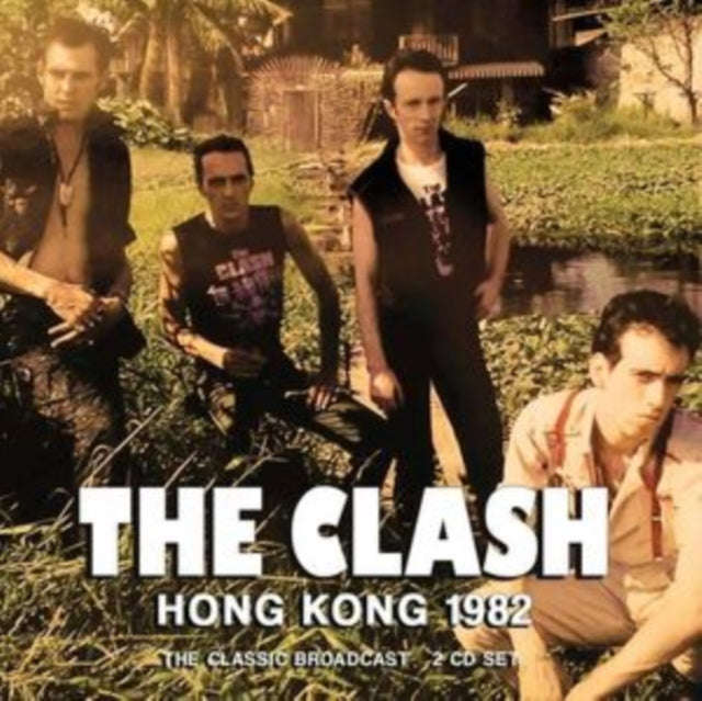 Clash - Hong Kong 1982 (CD)