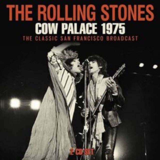 Rolling Stones - Cow Palace 1975 (CD)