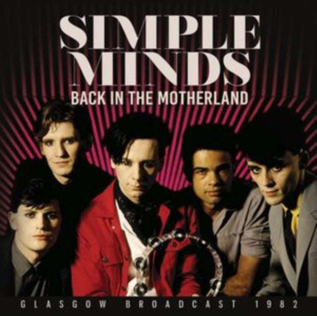 Simple Minds - Back In The Motherland (CD)