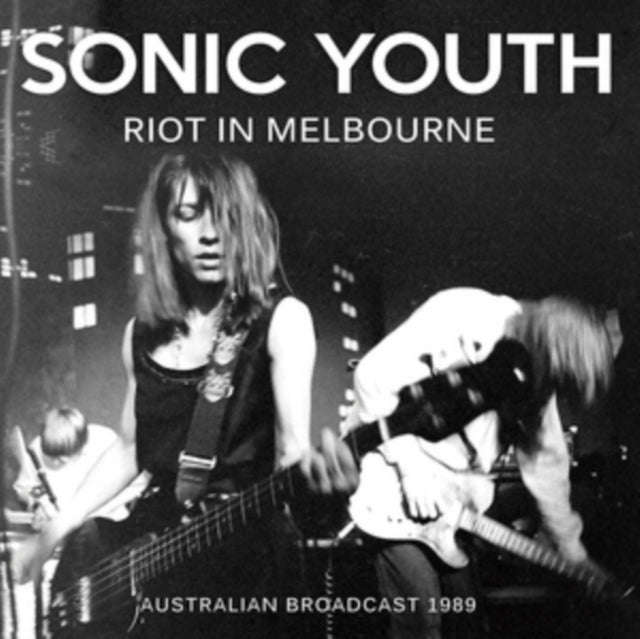 Sonic Youth - Riot In Melbourne (CD)