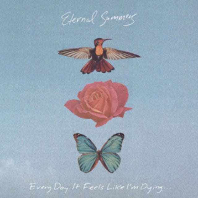 Eternal Summers - Every Day It Feels Like IM Dying (Vinyl)