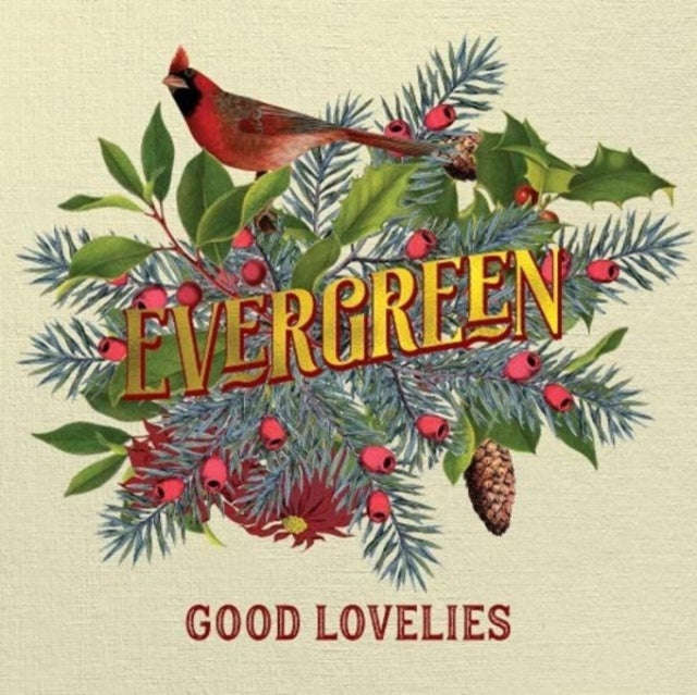 Good Lovelies - Evergreen (CD)