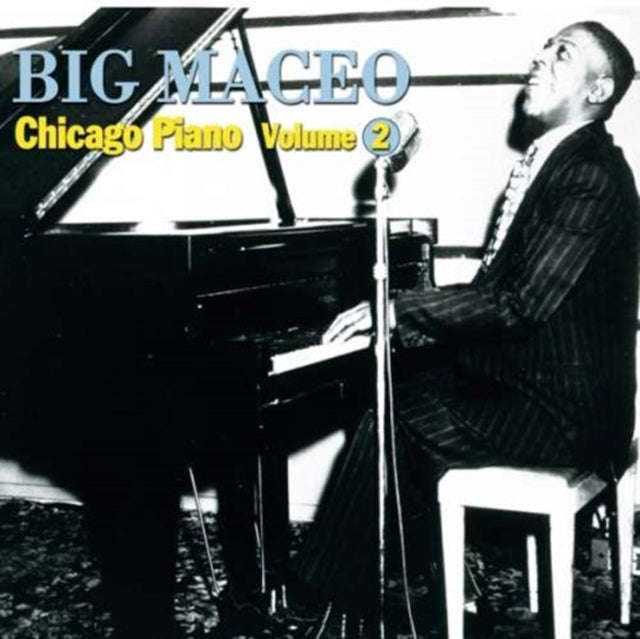 Big Maceo - Broke And Hungry Blues: Chicago Piano Volume 2 (CD)
