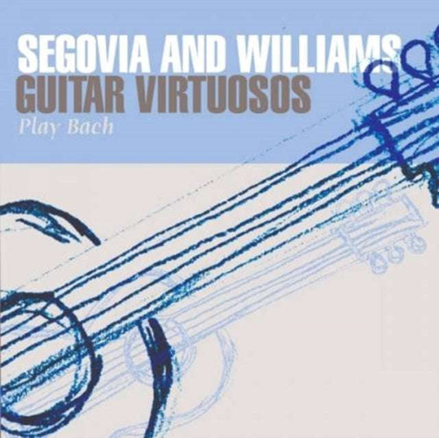 Andres Segovia / John Williams - Guitar Virtuosos Play Bach (CD)