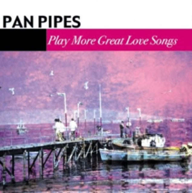 Pan Pipes - Play More Great Love Songs (CD)