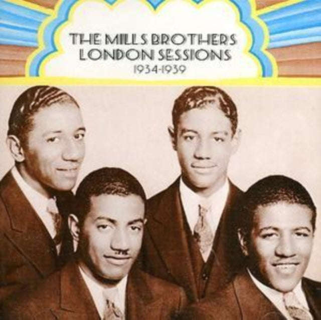 Mills Brothers - London Sessions: 1934-1939 (CD)