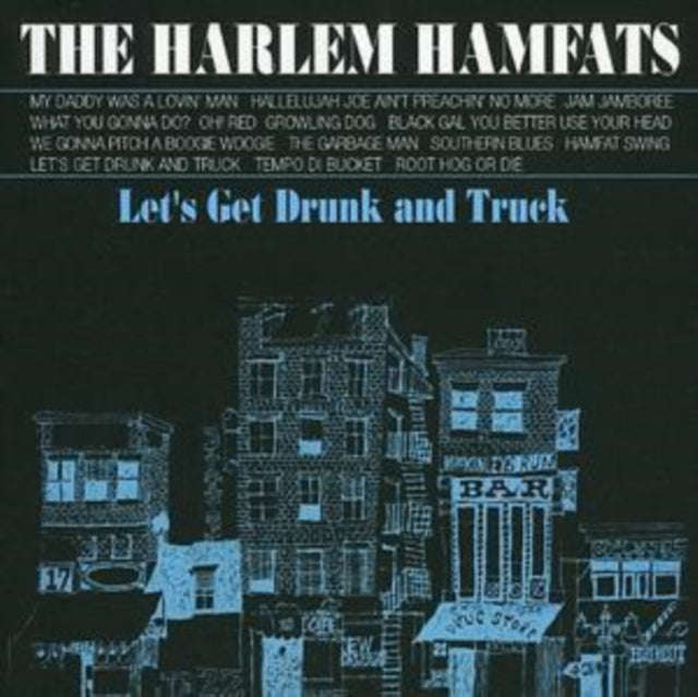 Harlem Hamfats - Lets Get Drunk And Truck (CD)
