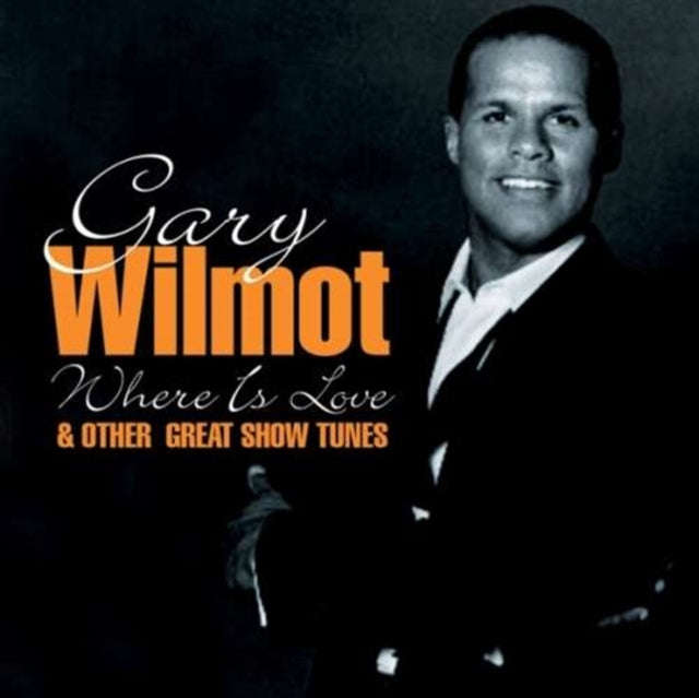 Gary Wilmot - Where Is Love Other Great Show Tunes (CD)