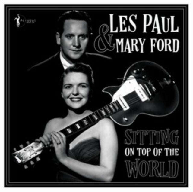 Les Paul & Mary Ford - Sitting On Top Of The World: 1950-55 (Vinyl)