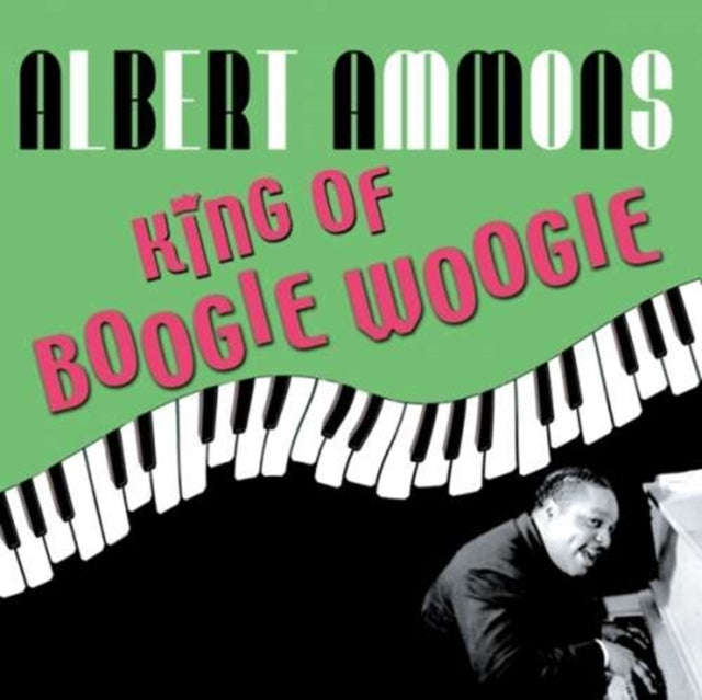 Albert Ammons - King Of Boogie Woogie (CD)