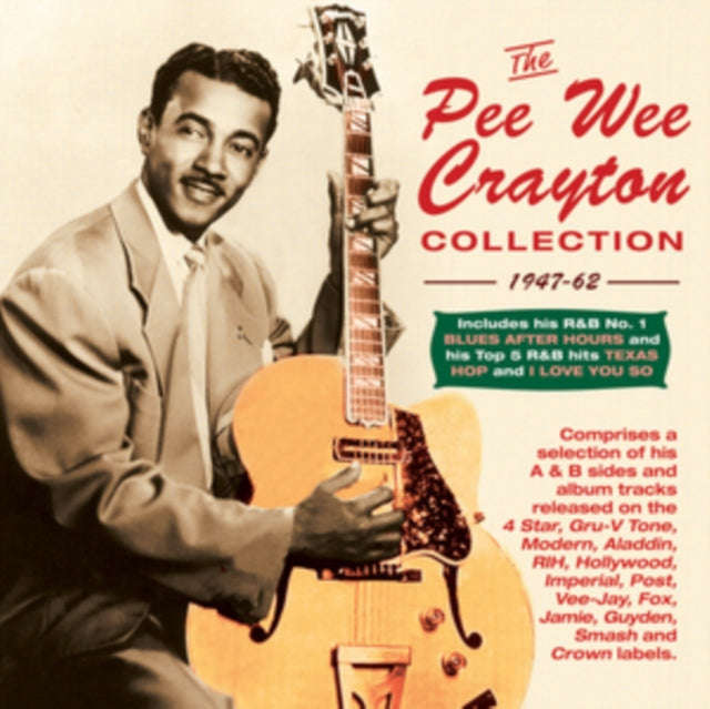 Pee Wee Crayton - The Pee Wee Crayton Collection 1947-62 (CD)